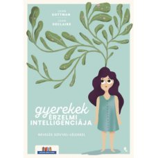 Gyerekek érzelmi intelligenciája - Nevelés szívvel-lélekkel    17.95 + 1.95 Royal Mail